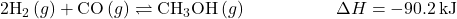 2{\text{H}}_{2}\left(g\right)+\text{CO}\left(g\right)\rightleftharpoons{\text{CH}}_{3}\text{OH}\left(g\right)\phantom{\rule{5em}{0ex}}\Delta}H=-90.2\phantom{\rule{0.2em}{0ex}}\text{kJ}