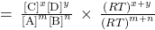 =\phantom{\rule{0.2em}{0ex}}\frac{\left[\text{C}{\right]}^{x}{\left[\text{D}\right]}^{y}}{\left[\text{A}\right]^{m}{\left[\text{B}\right]}^{n}}\phantom{\rule{0.2em}{0ex}}\times\phantom{\rule{0.2em}{0ex}}\frac{{\left(RT\right)}^{x\text{+}y}}{{\left(RT\right)}^{m\text{+}n}}