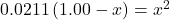 0.0211\left(1.00-x\right)={x}^{2}