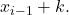 \ds {x}_{i-1}+k.