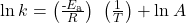 \text{ln}\phantom{\rule{0.2em}{0ex}}k=\left(\frac{\text{-}{E}_{\text{a}}}{R}\right)\phantom{\rule{0.2em}{0ex}}\left(\frac{1}{T}\right)+\text{ln}\phantom{\rule{0.2em}{0ex}}A