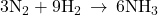 3{\text{N}}_{2}+9{\text{H}}_{2}\phantom{\rule{0.2em}{0ex}}\rightarrow\phantom{\rule{0.2em}{0ex}}6{\text{NH}}_{3}