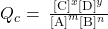 {Q}_{c}=\phantom{\rule{0.2em}{0ex}}\frac{{\left[\text{C}\right]}^{x}\left[\text{D}{\right]}^{y}}{{\left[\text{A}\right]}^{m}\left[\text{B}]}^{n}}