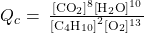 {Q}_{c}=\phantom{\rule{0.2em}{0ex}}\frac{{\left[{\text{CO}}_{2}\right]}^{8}\left[{\text{H}}_{2}\text{O}{\right]}^{10}}{{\left[{\text{C}}_{4}{\text{H}}_{10}\right]}^{2}\left[{\text{O}}_{2}]^{13}{\right}}