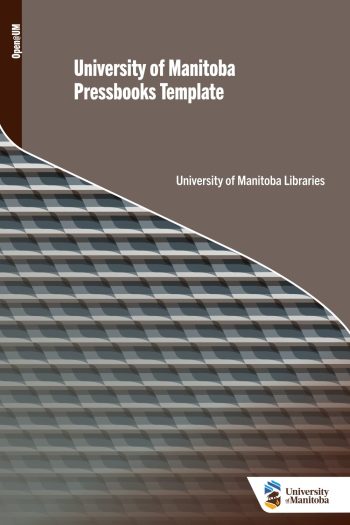 Cover image for University of Manitoba Pressbooks Template
