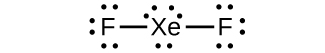 A Lewis structure is shown in which a xenon atom that has three lone pairs of electrons is single bonded to two fluorine atoms, each of which has three lone pairs of electrons.